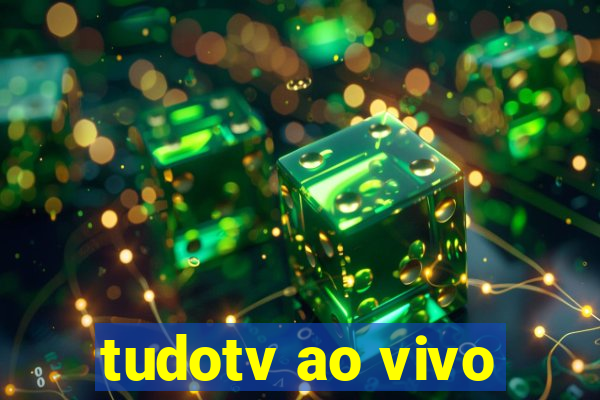 tudotv ao vivo